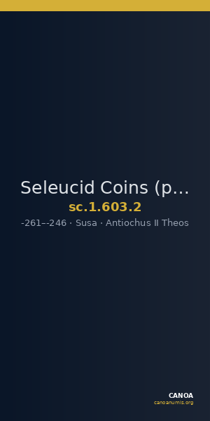 Seleucid Coins (part 1) 603.2 — CANOA