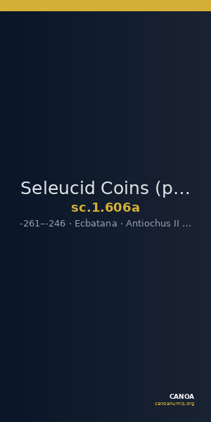 Seleucid Coins (part 1) 606a — CANOA