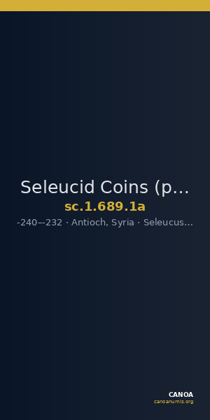 Seleucid Coins (part 1) 689.1a — CANOA