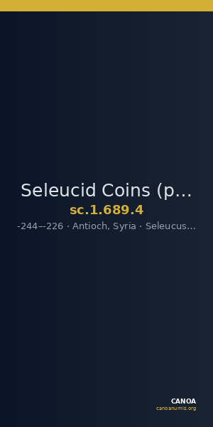 Seleucid Coins (part 1) 689.4 — CANOA
