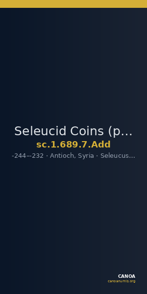 Seleucid Coins (part 1) 689.7.Add — CANOA