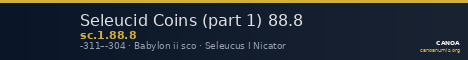 Seleucid Coins (part 1) 88.8 — CANOA