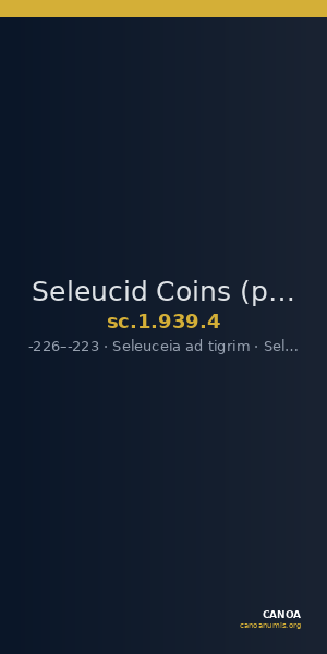 Seleucid Coins (part 1) 939.4 — CANOA