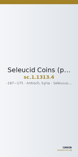 Seleucid Coins (part 2) 1313.4 — CANOA
