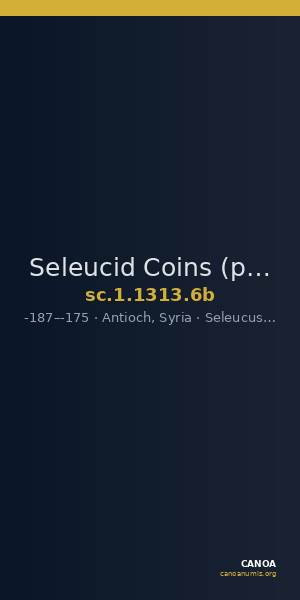 Seleucid Coins (part 2) 1313.6b — CANOA