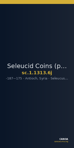 Seleucid Coins (part 2) 1313.6j — CANOA