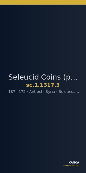 Seleucid Coins (part 2) 1317.3 — CANOA