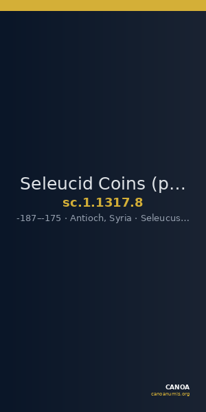 Seleucid Coins (part 2) 1317.8 — CANOA
