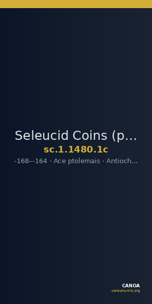 Seleucid Coins (part 2) 1480.1c — CANOA