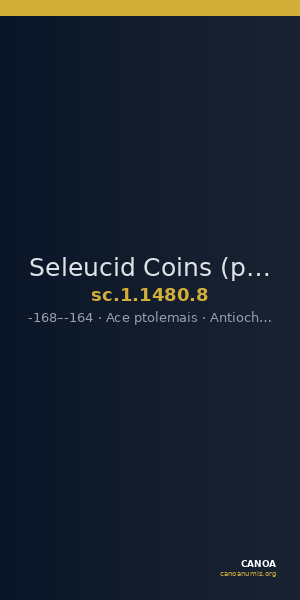 Seleucid Coins (part 2) 1480.8 — CANOA