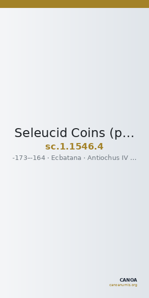 Seleucid Coins (part 2) 1546.4 — CANOA