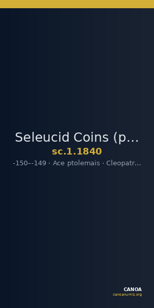 Seleucid Coins (part 2) 1840 — CANOA