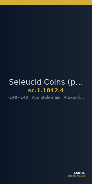 Seleucid Coins (part 2) 1842.4 — CANOA