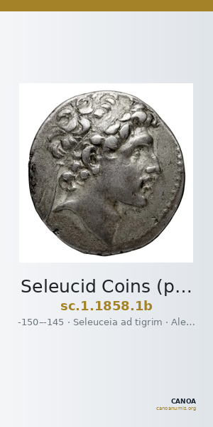 Seleucid Coins (part 2) 1858.1b — CANOA