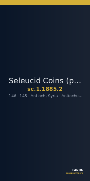 Seleucid Coins (part 2) 1885.2 — CANOA