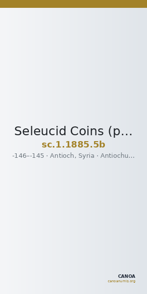 Seleucid Coins (part 2) 1885.5b — CANOA