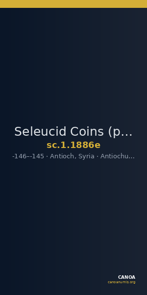 Seleucid Coins (part 2) 1886e — CANOA