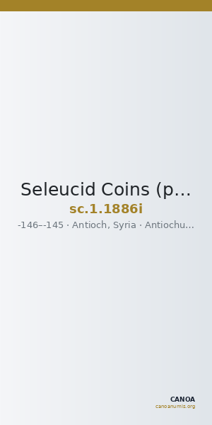 Seleucid Coins (part 2) 1886i — CANOA