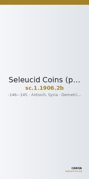 Seleucid Coins (part 2) 1906.2b — CANOA