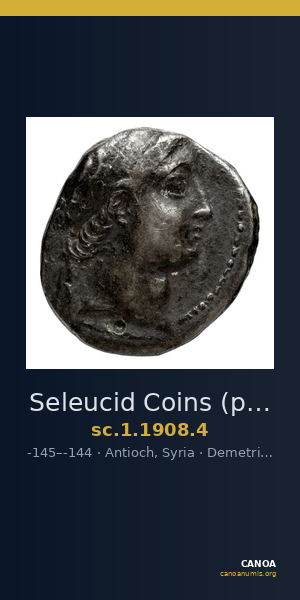 Seleucid Coins (part 2) 1908.4 — CANOA