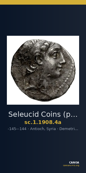 Seleucid Coins (part 2) 1908.4a — CANOA