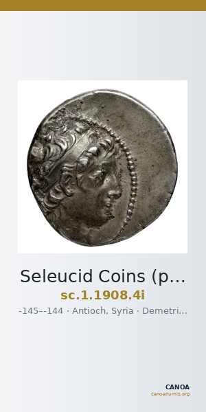 Seleucid Coins (part 2) 1908.4i — CANOA