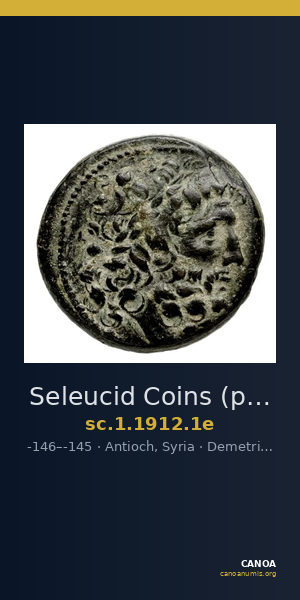 Seleucid Coins (part 2) 1912.1e — CANOA
