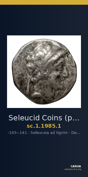 Seleucid Coins (part 2) 1985.1 — CANOA