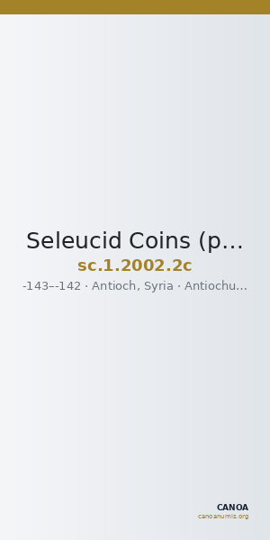 Seleucid Coins (part 2) 2002.2c — CANOA