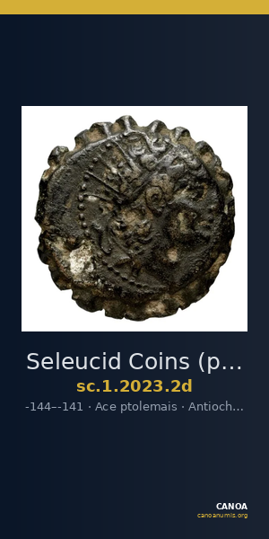 Seleucid Coins (part 2) 2023.2d — CANOA