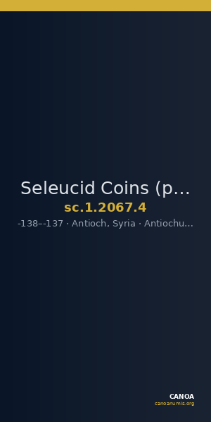 Seleucid Coins (part 2) 2067.4 — CANOA