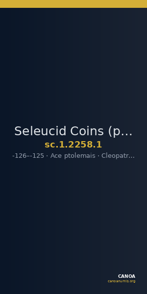 Seleucid Coins (part 2) 2258.1 — CANOA