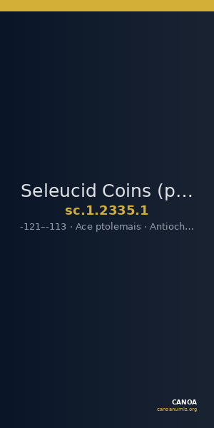Seleucid Coins (part 2) 2335.1 — CANOA