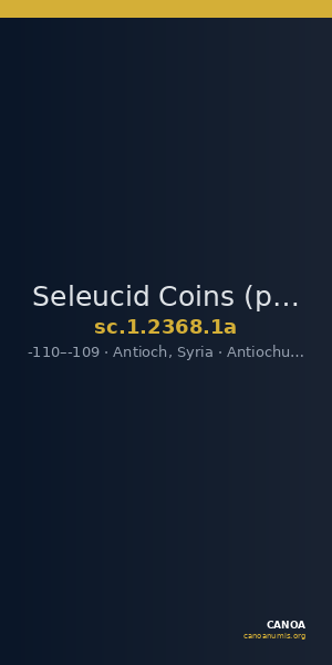 Seleucid Coins (part 2) 2368.1a — CANOA