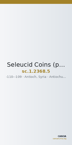 Seleucid Coins (part 2) 2368.5 — CANOA