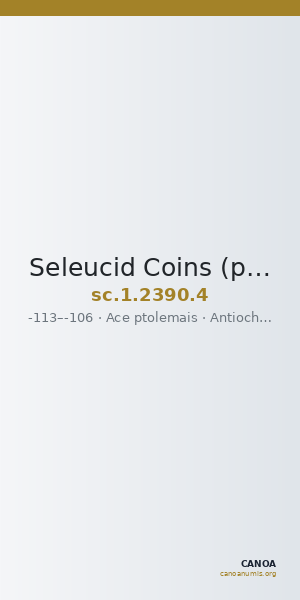 Seleucid Coins (part 2) 2390.4 — CANOA
