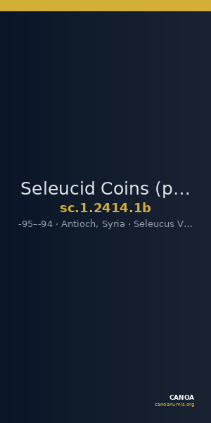 Seleucid Coins (part 2) 2414.1b — CANOA