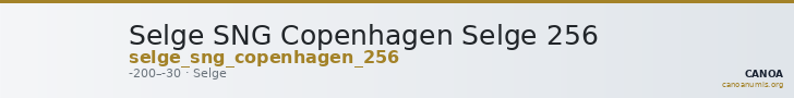 Selge SNG Copenhagen Selge 256 — CANOA