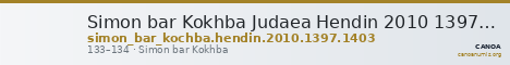 Simon bar Kokhba Judaea Hendin 2010 1397/1403 — CANOA