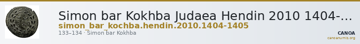 Simon bar Kokhba Judaea Hendin 2010 1404-1405 — CANOA