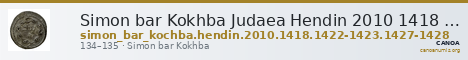 Simon bar Kokhba Judaea Hendin 2010 1418 and 1422-23 and 1427-28 — CANOA