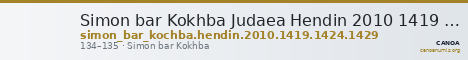 Simon bar Kokhba Judaea Hendin 2010 1419 and 1424 and 1429 — CANOA