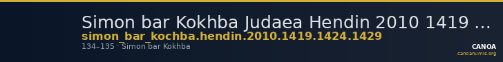 Simon bar Kokhba Judaea Hendin 2010 1419 and 1424 and 1429 — CANOA