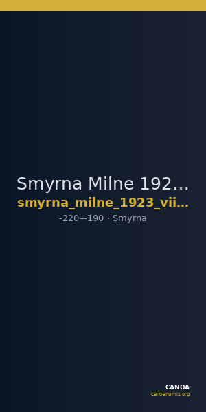 Smyrna Milne 1923 Period VII.G — CANOA