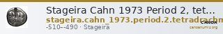 Stageira Cahn 1973 Period 2, tetradrachms — CANOA