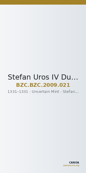 Stefan Uros IV Dusan (Serbia) — Dinar (Uncertain Mint, 1331) — CANOA