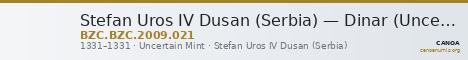 Stefan Uros IV Dusan (Serbia) — Dinar (Uncertain Mint, 1331) — CANOA