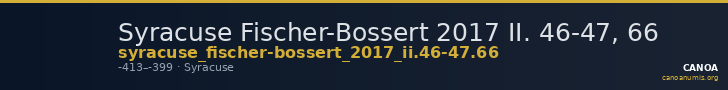 Syracuse Fischer-Bossert 2017 II. 46-47, 66 — CANOA