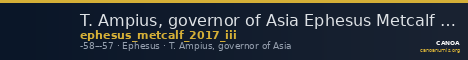 T. Ampius, governor of Asia Ephesus Metcalf 2017 III — CANOA