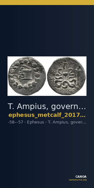 T. Ampius, governor of Asia Ephesus Metcalf 2017 VI — CANOA